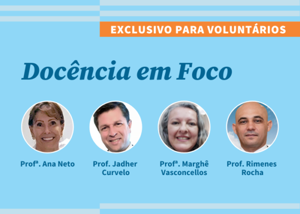 Docência em Foco 2022.1 (Online / 24/01 a 27/06 / Segundas, 19h30 às 20h45)
