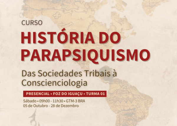 História do Parapsiquismo (Presencial / 05/10 a 28/12 / Sábados, das 09h às 11h30)