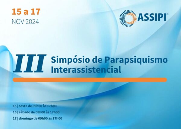 III Simpósio de Parapsiquismo Interassistencial (Híbrido / 15/11 a 17/11/2024)