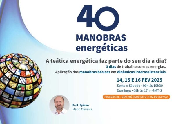 40 Manobras Energéticas - Foz do Iguaçu (Prof. Mário Oliveira / Presencial / 14 a 16/02/2025 - Sex a Dom)