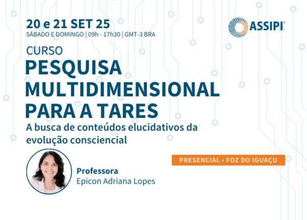 Pesquisa Multidimensional para a Tares (Profª. Adriana Lopes / Presencial / 20 e 21/09/25, Sáb e Dom, 09h às 17h30)