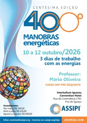 40 Manobras Energéticas - 100ª Edição - Foz do Iguaçu (Prof. Mário Oliveira / Presencial / 10 a 12/10/2026 - Sáb a Seg)