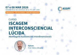 Iscagem Interconsciencial Lúcida (Prof° Mário Oliveira / Presencial / 07 e 08/03/2026 / Sab e Dom)
