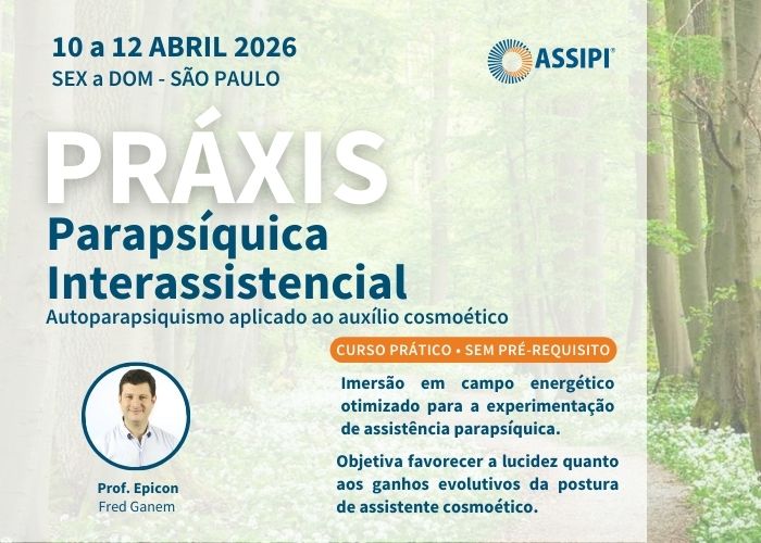 Práxis Parapsíquica Interassistencial (Profº Fred Ganem / São Paulo / Presencial / 2 diárias / 10 a 12/04/26 – Sex a Dom)