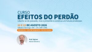 Efeitos do Perdão (Prof. Mário Oliveira / Presencial / 22 e 23/08/2026 - Sab e Dom)