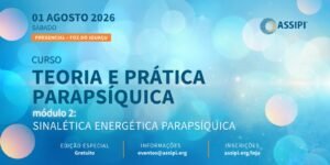Teoria e Prática Parapsíquica - Módulo 02 - Sinalética Energética Parapsíquica (Presencial / Foz do Iguaçu/ 01/08/2026)